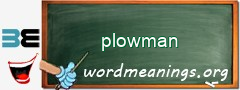 WordMeaning blackboard for plowman